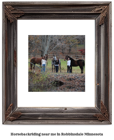 horseback riding near me in Robbinsdale, Minnesota